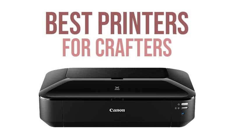 Best printers for crafters