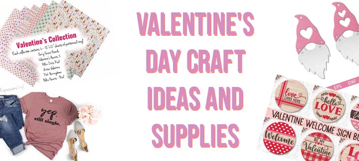 Valentine’s day craft ideas and supplies