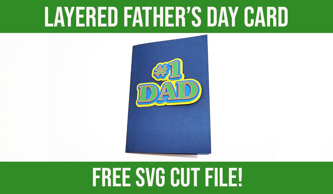 Free Father’s Day card SVG cut files