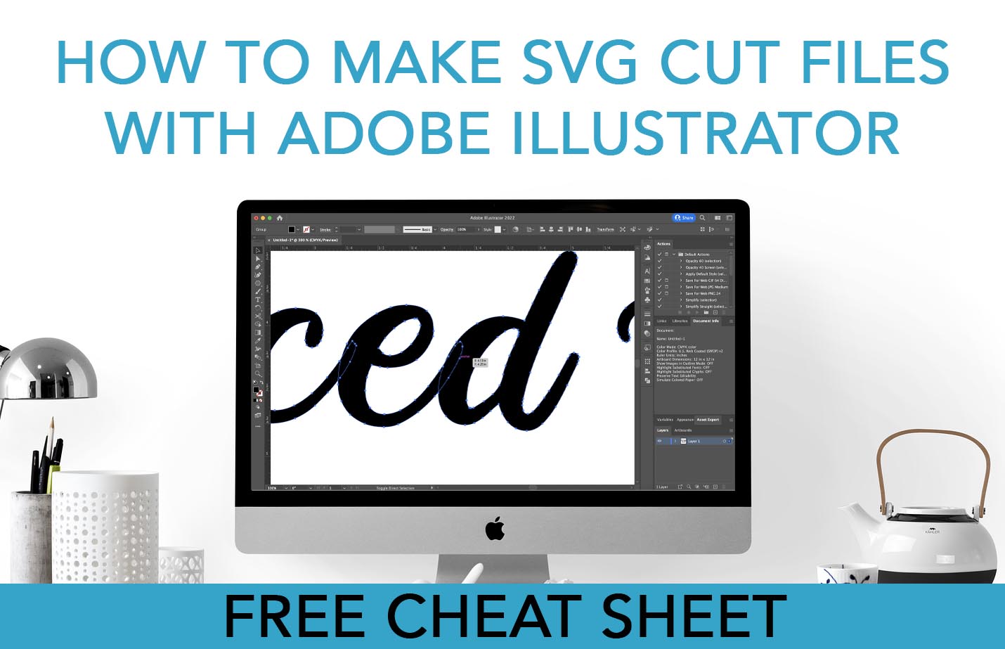 How to make an SVG cut file with Adobe Illustrator