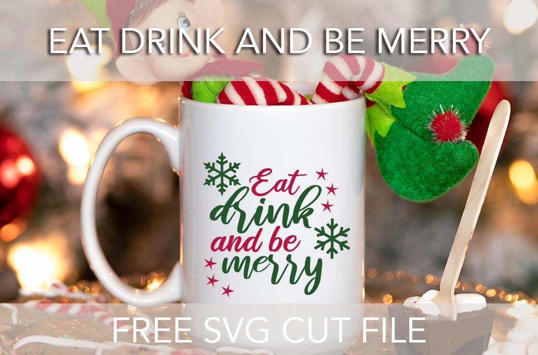 Eat drink and be Merry free SVG