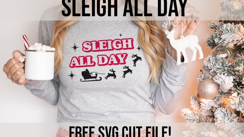 Sleigh all day free SVG