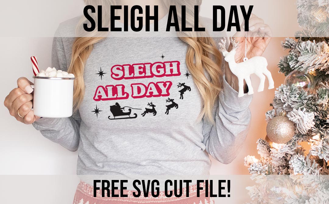 Sleigh all day free SVG