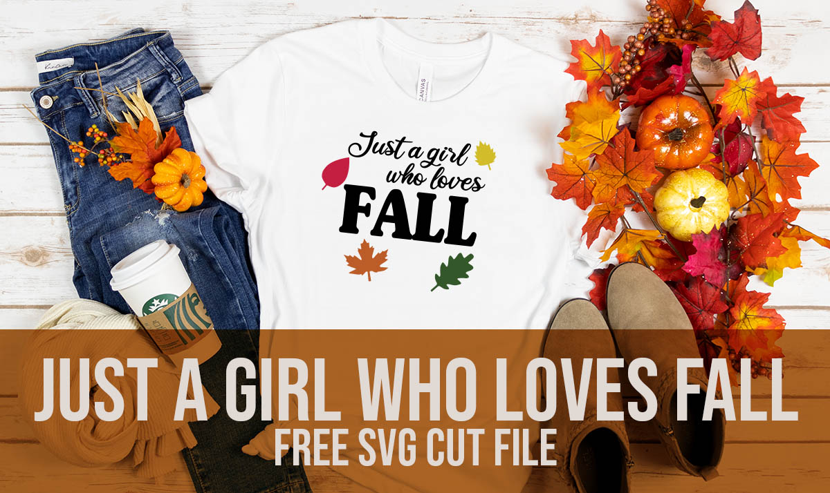 Just a girl who loves fall free svg