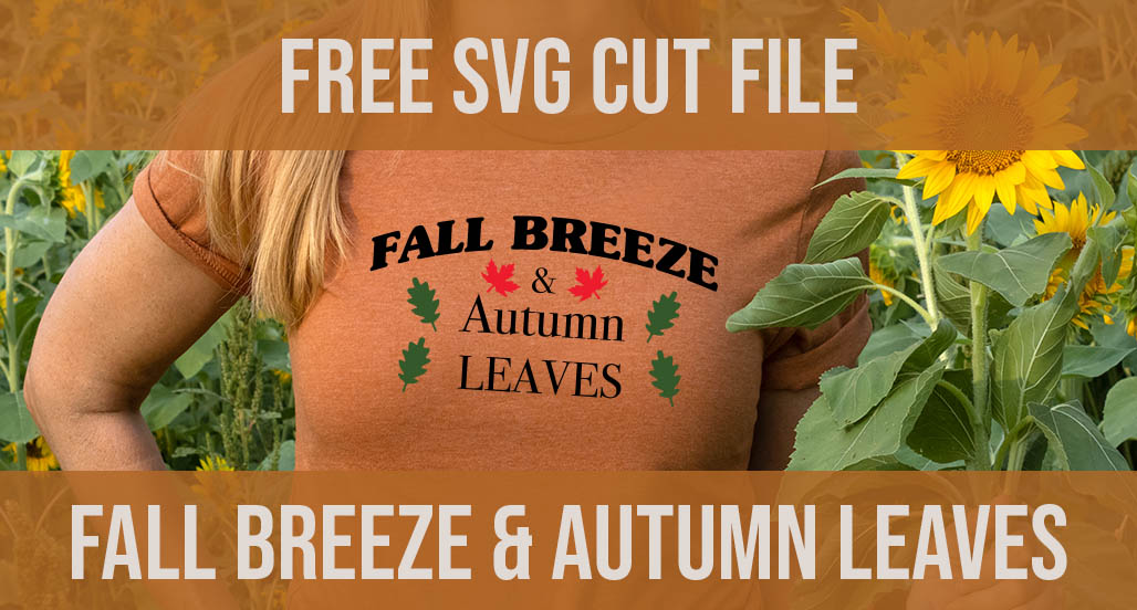 Fall breeze and autumn leaves free svg cut file