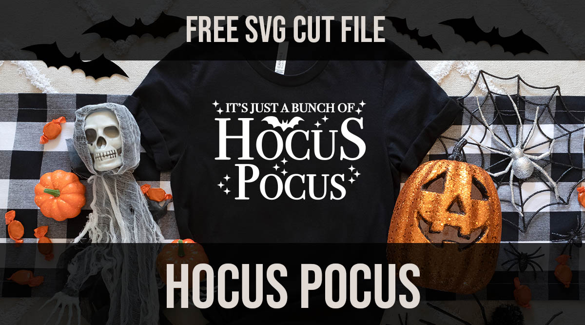 It’s just a bunch of hocus pocus free svg cut file